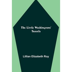 (英文圖書)The Little Washingtons' Travels 平裝版, Alpha Edition, 英文
