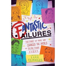 (英文圖書)Fantastic Failures: True Stories of People Who Changed the World by Falling Down... 平裝版, Aladdin Paperbacks, 英文