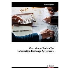 (英文圖書) Overview of Indian Tax Information Exchange Agreements 平裝版, Eliva Press, 英文