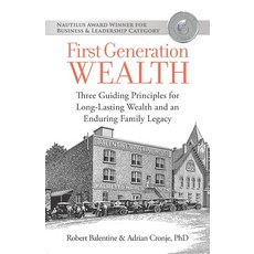 (英文圖書) First Generation Wealth: Three Guiding Principles for Long-Lasting Wealth and an Enduring Fam... 平裝版, LINX Corp, 英文
