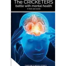 (英文圖書)The CRICKETERS battle with mental health In their own words 平裝版, Lulu.com, 英文