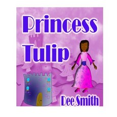 (英文圖書)Princess Tulip: A Rhyming Picture Book for kids about imagination creativity an... 平裝版, Createspace Independent Pub..., 英文