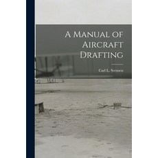 (英文圖書) A Manual of Aircraft Drafting 平裝版, Hassell Street Press, 英文