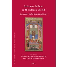 (英文圖書) Rulers as Authors in the Islamic World: Knowledge Authority and Legitimacy 精裝版, Brill, 英文