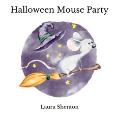 (英文圖書)Halloween Mouse Party 平裝版, Iridescent Toad Publishing, 英文