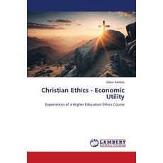 (英文圖書) Christian Ethics - Economic Utility 平裝版, LAP Lambert Academic Publis..., 英文