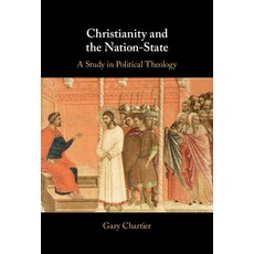 (英文圖書) Christianity and the Nation-State: A Study in Political Theology 精裝版, Cambridge University Press, 英文