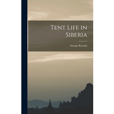 (英文圖書) Tent Life in Siberia 精裝版, Legare Street Press, 英文