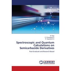 (英文圖書) Spectroscopic and Quantum Calculations on Semicarbazide Derivatives 平裝版, LAP Lambert Academic Publis..., 英文