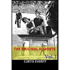 (英文圖書)The Original Almosts: Vol. 1 平裝版, Independently Published, 英文