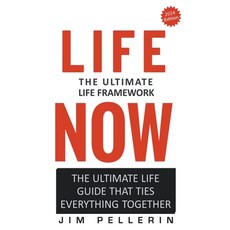 (英文圖書) Life Now - The Ultimate Life Framework 平裝版, Jim Pellerin, 英文
