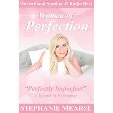 Women of Perfection- Perfectly Imperfect: A Journaling Experience 平裝版, Independently Published, 英文
