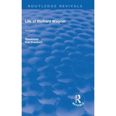 (英文圖書) Revival: Life of Richard Wagner Vol. II (1902): Opera and Drama 精裝版, Routledge, 英文