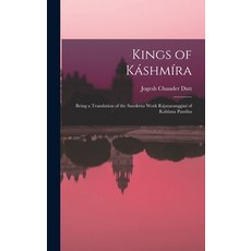 (英文書) Kings of Káshmíra： Being a Translation of the Sanskrita Work Rájatarangginí of Kahlana Pandita 精裝版, Legare Street Press, 英文