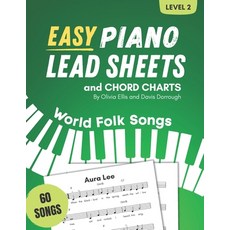 (英文圖書) Easy Piano Lead Sheets and Chord Charts Level 2: 60 World Folk Songs 平裝版, Independently Published, 英文