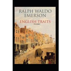English Traits Annotated 平裝版, Independently Published, 英文