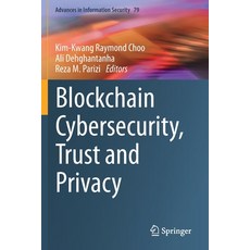 Blockchain Cybersecurity Trust and Privacy 平裝版, Springer, 英文