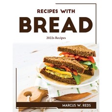 (英文圖書) Recipes with Bread: 2022s recipes 平裝版, Marcus W. Reds, 英文