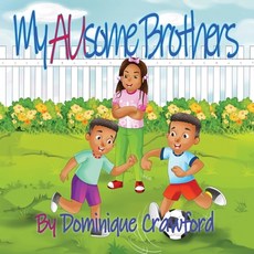 (英文圖書)My AUsome Brothers 平裝版, Dominique Rhodes, 英文
