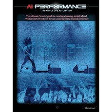 (英文圖書) A.I. Performance: The Art of Live Automation: The ultimate 'how to' guide in creating stunnin... 平裝版, Independently Published, 英文