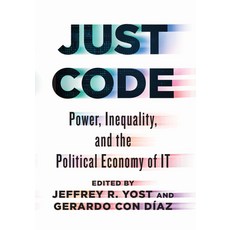 (外文書) Just Code: Power Inequality and the Political Economy of It Paperback, Johns Hopkins University Press, English