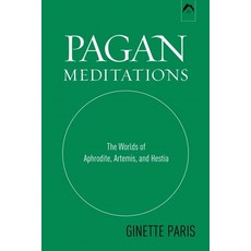 (英文圖書) Pagan Meditations: The Worlds of Aphrodite Artemis and Hestia 平裝版, Spring Publications, 英文
