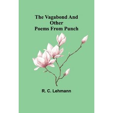 (英文圖書) The Vagabond and Other Poems from Punch 平裝版, Alpha Edition, 英文