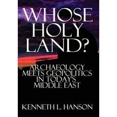 (英文圖書) Whose Holy Land?: Archaeology Meets Geopolitics in Today's Middle East 精裝版, World Encounter Institute/N..., 英文