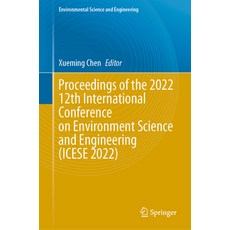 (英文圖書) Proceedings of the 2022 12th International Conference on Environment Science and Engineering ... 精裝版, Springer, 英文