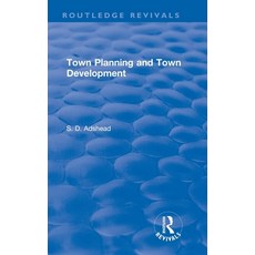 (英文圖書) Revival: Town Planning and Town Development (1923) 精裝版, Routledge, 英文