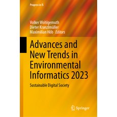 (英文圖書) Advances and New Trends in Environmental Informatics 2023: Sustainable Digital Society 精裝版, Springer, 英文