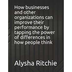(英文圖書) How businesses and other organizations can improve their performance by tapping the power of ... 平裝版, Independently Published, 英文