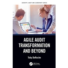 (英文圖書) Agile Audit Transformation and Beyond 平裝版, CRC Press, 英文