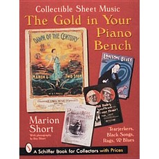 (英文圖書)The Gold in Your Piano Bench: Collectible Sheet Music--Tearjerkers Black Songs ... 平裝版, Schiffer Publishing, 英文