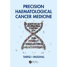 Precision Haematological Cancer Medicine 精裝版, CRC Press, 英文