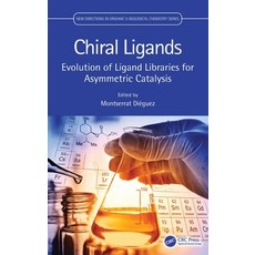 (英文圖書) Chiral Ligands: Evolution of Ligand Libraries for Asymmetric Catalysis 精裝版, CRC Press, 英文