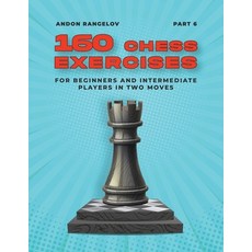 (英文圖書) 160 Chess Exercises for Beginners and Intermediate Players in Two Moves Part 6 平裝版, Andon Rangelov, 英文