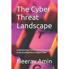 (英文圖書) The Cyber Threat Landscape: Understanding Preventing and Responding to the Gr... 平裝版, Independently Published, 英文