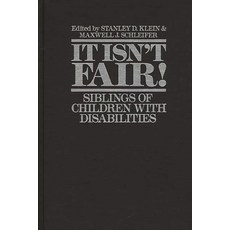 (英文圖書) It Isn't Fair! Siblings of Children with Disabilities 精裝版, Bloomsbury Publishing PLC, 英文