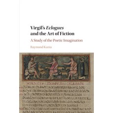 Virgil`s Eclogues and the Art of Fiction, Cambridge University Press, 英文, 平裝版