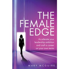 (英文圖書) The Female Edge: Accelerate Your Leadership Ambition and Craft a Career on Your Own Terms 平裝版, Rethink Press, 英文