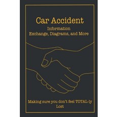 (英文圖書) Car Accident (Information Exchange Diagrams and More) 精裝版, Independently Published, 英文
