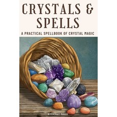 (英文圖書) Crystals and Spells: A Practical Spellbook of Crystal Magic 平裝版, Witchcraft Magick, 英文