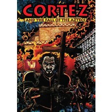 (英文圖書)Cortez: And the Fall of the Aztecs 平裝版, Caliber Comics, 英文