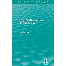 (英文圖書) Key Settlements in Rural Areas (Routledge Revivals) 平裝版, Routledge, 英文