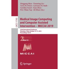 (英文圖書) Medical Image Computing and Computer Assisted Intervention - Miccai 2019: 22nd International ... 平裝版, Springer, 英文