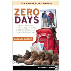 Zero Days: The Real Life Adventure of Captain Bligh Nellie Bly and 10-Year-Old Scrambler on the Pa... 精裝版, Wilderness Press, 英文