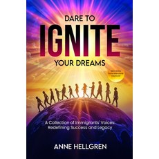 (英文圖書) Dare To Ignite Your Dreams: Social Intercourse Volume 2G: A Collection Of Immig... 平裝版, Independently Published, 英文