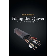(英文圖書) Filling the Quiver: Is Adoption God's Will for My Family? 平裝版, Covenant Books, 英文