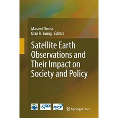 (英文圖書) Satellite Earth Observations and Their Impact on Society and Policy 平裝版, Springer, 英文